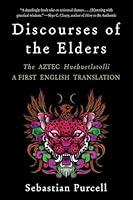 Algopix Similar Product 4 - Discourses of the Elders The Aztec