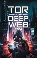 Algopix Similar Product 12 - Tor And The Deep Web 2024 The Complete