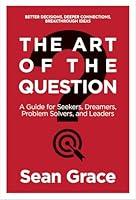 Algopix Similar Product 4 - The Art of the Question A Guide for