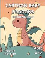 Algopix Similar Product 4 - Cartoon baby dragons Coloring book