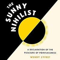 Algopix Similar Product 2 - The Sunny Nihilist A Declaration of