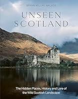 Algopix Similar Product 17 - Unseen Scotland The Hidden Places