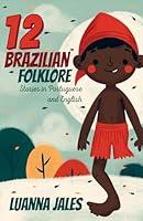 Algopix Similar Product 5 - 12 Brazilian Folklore Stories for Kids