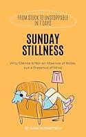 Algopix Similar Product 6 - Sunday Stillness Why Silence is Not an