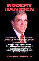 Algopix Similar Product 17 - ROBERT HANSSEN BOOK The Biography