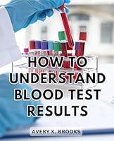 Algopix Similar Product 10 - How To Understand Blood Test Results A