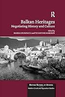 Algopix Similar Product 10 - Balkan Heritages Negotiating History