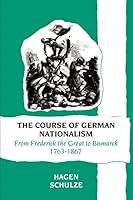 Algopix Similar Product 12 - The Course of German Nationalism From