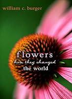 Algopix Similar Product 7 - Flowers: How They Changed the World