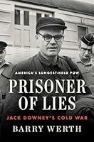 Algopix Similar Product 16 - Prisoner of Lies: Jack Downey's Cold War