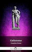 Algopix Similar Product 6 - Delphi Complete Works of Callistratus