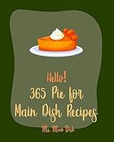 Algopix Similar Product 5 - Hello 365 Pie for Main Dish Recipes