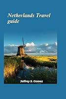 Algopix Similar Product 11 - Netherlands travel guide 2024 Explore