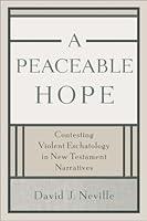 Algopix Similar Product 13 - A Peaceable Hope Contesting Violent