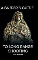 Algopix Similar Product 11 - A Sniper's Guide to Long Range Shooting