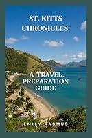 Algopix Similar Product 12 - ST  KITTS CHRONICLES A TRAVEL