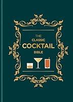 Algopix Similar Product 11 - The Classic Cocktail Bible