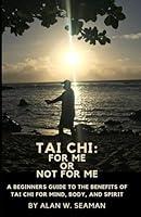 Algopix Similar Product 16 - Tai Chi For Me or Not For Me A