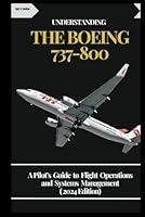 Algopix Similar Product 10 - UNDERSTANDING THE BOEING 737800 A