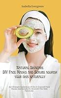 Algopix Similar Product 15 - Natural Skincare DIY Face Masks and