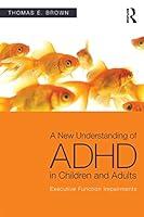 Algopix Similar Product 11 - A New Understanding of ADHD in Children