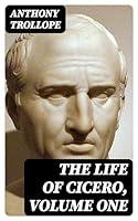 Algopix Similar Product 19 - The Life of Cicero, Volume One