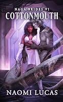 Algopix Similar Product 19 - Cottonmouth (Naga Brides Book 6)