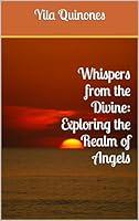 Algopix Similar Product 16 - Whispers from the Divine Exploring the