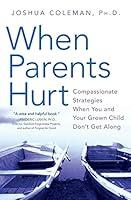 Algopix Similar Product 12 - When Parents Hurt Compassionate