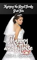 Algopix Similar Product 12 - Manny and Aloise Part Five of Marrying