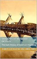 Algopix Similar Product 20 - Shadows of Manifest Destiny The Dark