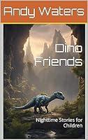 Algopix Similar Product 12 - Dino Friends Nighttime Stories for