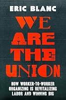 Algopix Similar Product 10 - We Are the Union How WorkertoWorker