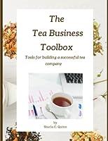 Algopix Similar Product 3 - The Tea Business Toolbox Tools for