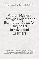 Algopix Similar Product 19 - Python Mastery Through Projects and