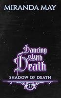 Algopix Similar Product 1 - Dancing With Death Shadow of Death