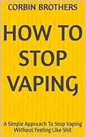 Algopix Similar Product 15 - How To Stop Vaping A Simple Approach