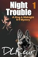 Algopix Similar Product 6 - Night Trouble A King  Midnight K9