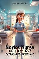 Algopix Similar Product 14 - Novice Nurse The First Year Navigating