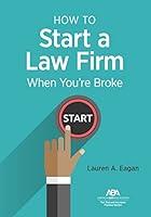 Algopix Similar Product 17 - How to Start a Law Firm When Youre