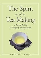 Algopix Similar Product 7 - The Spirit of Tea Making A Simple