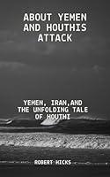 Algopix Similar Product 15 - About Yemen and Houthis Attack Yemen