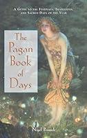 Algopix Similar Product 16 - The Pagan Book of Days A Guide to the