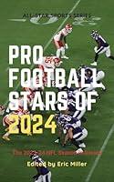 Algopix Similar Product 2 - Pro Football Stars of 2024 The 202324