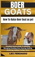 Algopix Similar Product 15 - BOER GOATS How To Raise Boer Goat as