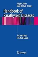 Algopix Similar Product 11 - Handbook of Parathyroid Diseases A