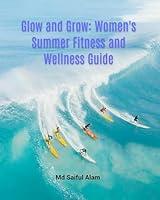 Algopix Similar Product 14 - Glow and Grow Womens Summer Fitness