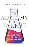 Algopix Similar Product 19 - The Alchemy of Talent Leading Teams to