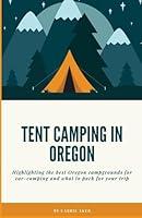 Algopix Similar Product 15 - Tent Camping in Oregon Highlighting