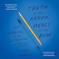 Algopix Similar Product 18 - Truth Is the Arrow Mercy Is the Bow A